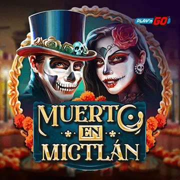 Muerto en Mictlán - SKYBET138