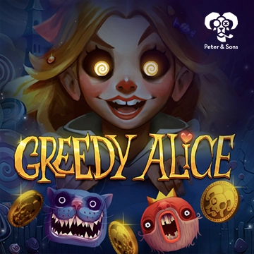 PeterSons : Greedy Alice - SKYBET138